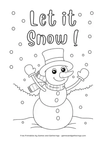 A Christmas coloring page with a happy snowman, snow, and the the words "Let it snow!"