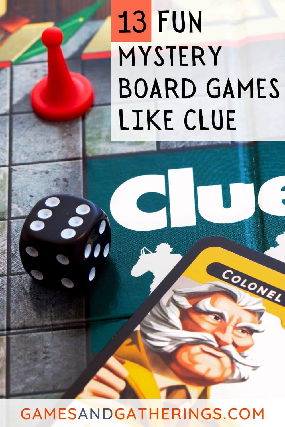 Our 13 Favorite Mystery Board Games Like Clue - Games and Gatherings